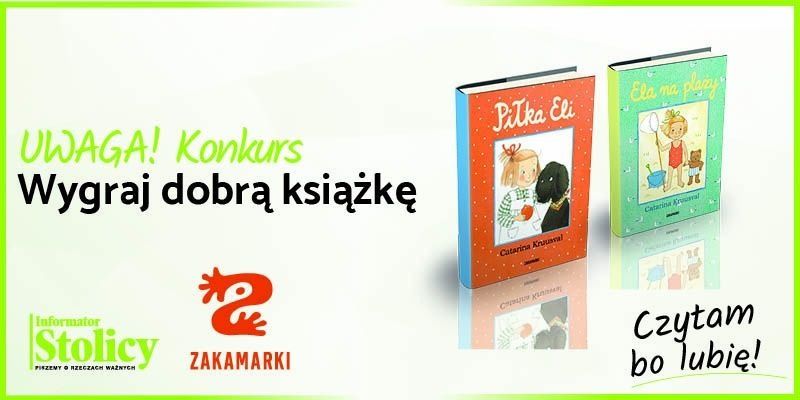 Rozwiązanie konkursu- Wygraj książkę Wydawnictwa Zakamarki pt. „Piłka Eli” lub „Ela na plaży”!