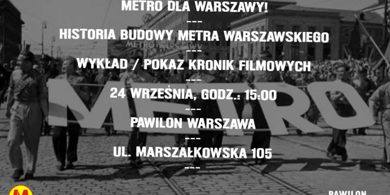 Metro dla Warszawy!  Historia budowy stołecznego metra