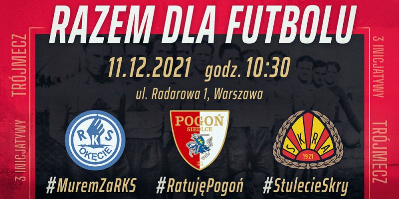 Razem dla futbolu. Niezwykły trójmecz na Radarowej!