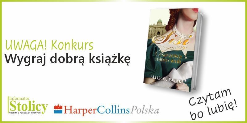 Rozwiązanie konkursu - wygraj książkę"Sisi. Cesarzowa mimo woli” Wydawnictwa HarperCollins