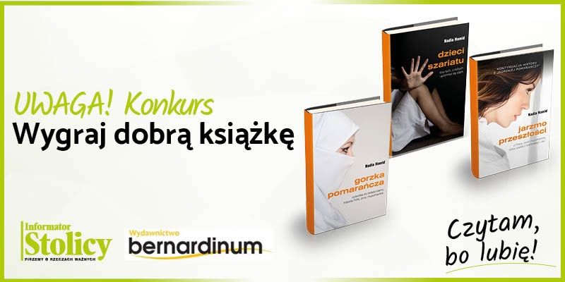 Uwaga konkurs! Wygraj książkę Wydawnictwa Bernardinum pt. ,,Dzieci Szariatu''