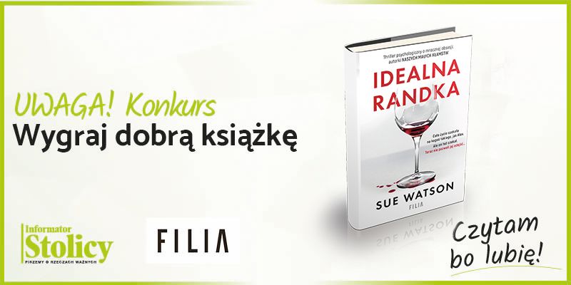 Konkurs! Wygraj książkę wydawnictwa Filia pt. „Idealna randka”