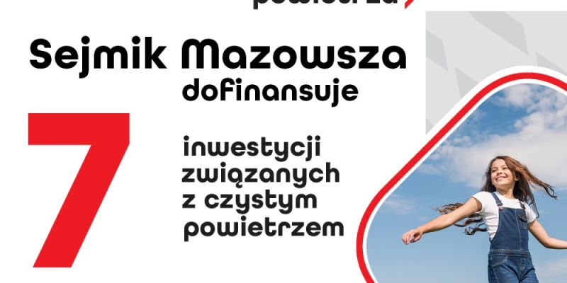 Sejmik Mazowsza dla czystego powietrza. Warszawskie projekty dofinansowane