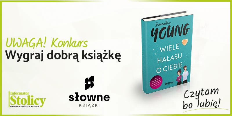 Konkurs! Wygraj książkę wydawnictwa Słowne pt. „Wiele hałasu o Ciebie”