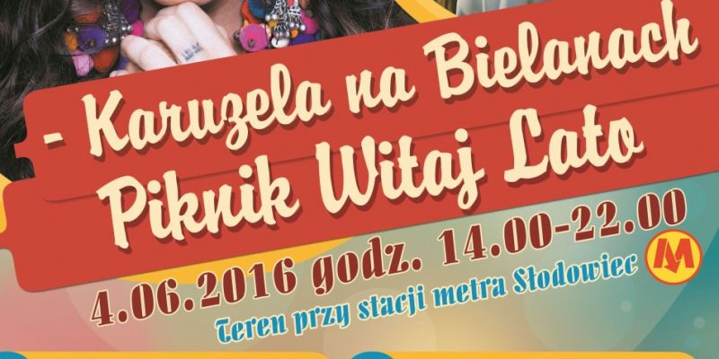 „Witaj Lato – Karuzela na Bielanach”