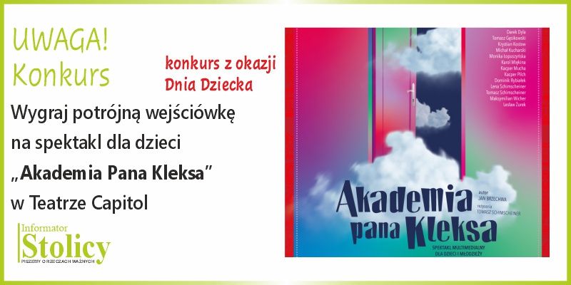 [KONKURS] Świętuj Dzień Dziecka razem z Teatrem Capitol