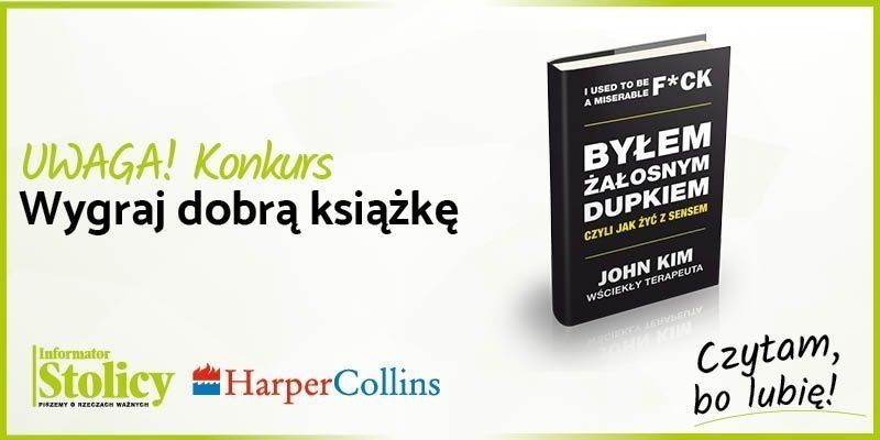 Rozwiązanie konkursu - Wygraj książkę Wydawnictwa Harper Collins pt. "Byłem żałosnym dupkiem czyli jak żyć z sensem"