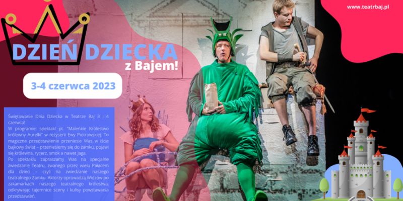 Świętowanie Dnia Dziecka w Teatrze Baj 3 i 4 czerwca