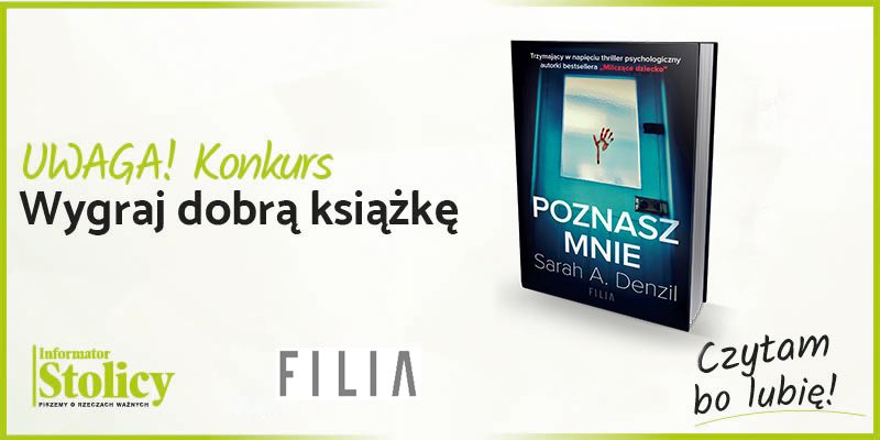 Konkurs! Wygraj książkę Wydawnictwa Filia pt. „Poznasz mnie”