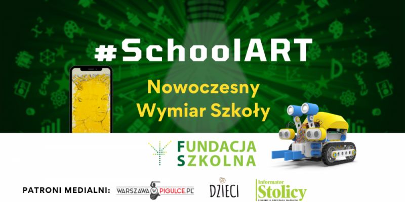 #SchoolART  - nowoczesny wymiar szkoły