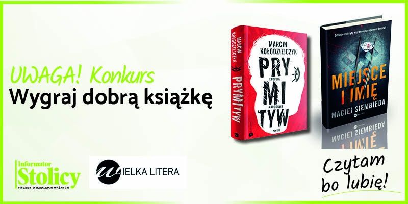 Rozwiązanie konkursu - Wygraj książkę Wydawnictwa Wielka Litera pt. „Miejsce i imię”!