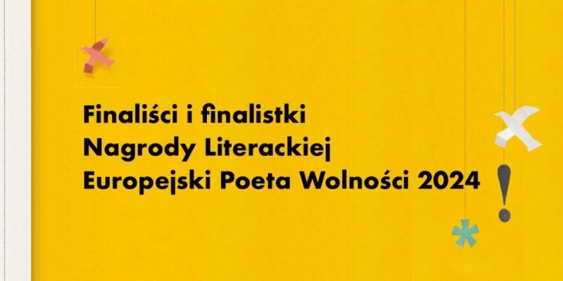 Znamy finalistów i finalistki Nagrody Literackiej Miasta Gdańska Europejski Poeta Wolności.
