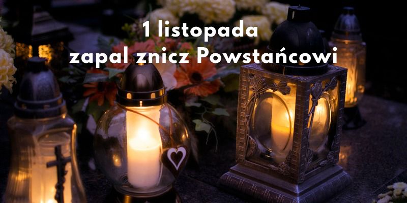 Wszystkich Świętych: zapal znicz Powstańcowi