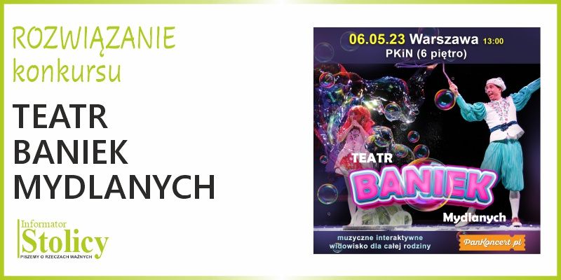 Rozwiązanie konkursu wygraj bilety  na widowisko "Tajemnica Bańki Szczęścia"