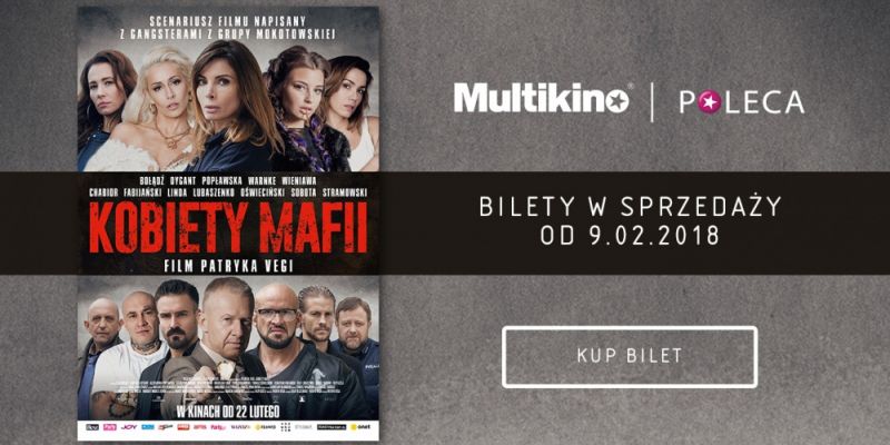 Konkurs! Wygraj podwójny bilet do Multikina Ursynów na film pt. „Kobiety Mafii”