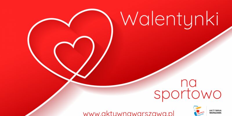 Walentynki można spędzić na sportowo!