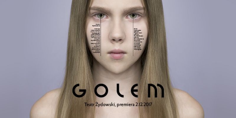 „Golem” Mai Kleczewskiej ponownie na scenie 24-27 kwietnia 2018 r.
