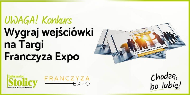 Konkurs! Wygraj podwójną wejściówkę na Targi Franczyza EXPO!