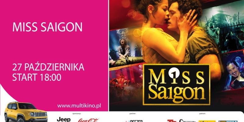 KONKURS! [OGŁOSZENIE WYNIKÓW] Wygraj podwójne zaproszenia na film "Miss Saigon" w Multikinie Ursynów!