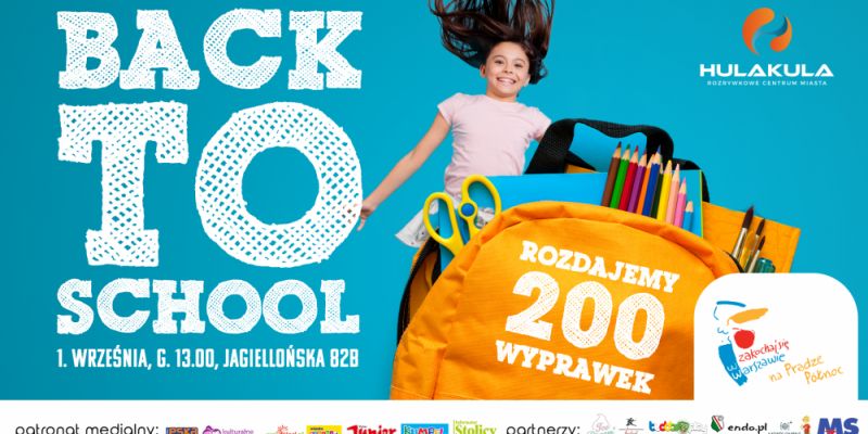 200 darmowych wyprawek szkolnych dla dzieci, warsztaty i zabawy. Przyjdź do Hulakula świętować rozpoczęcie roku szkolnego!