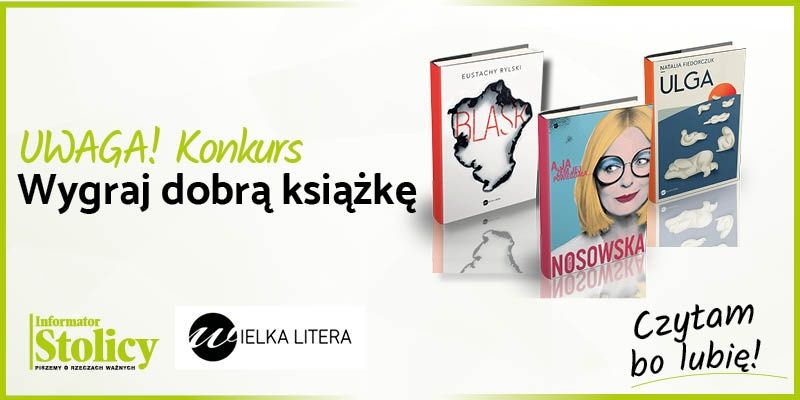 Rozwiązanie konkursu - Wygraj książkę Wydawnictwa Wielka Litera pt. „A ja żem jej powiedziała...”!