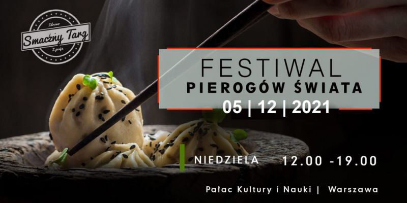 Już 5 grudnia odbędzie się Festiwal Pierogów Świata w Warszawie!