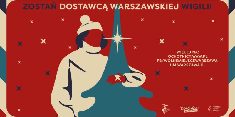 Nabór wolontariuszy do akcji „Warszawska Wigilia z dostawą"