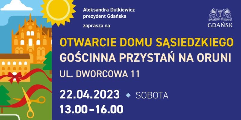 Otwarcie domu sąsiedzkiego Gościnna Przystań