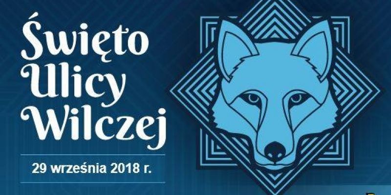 Święto Ulicy Wilczej 2018