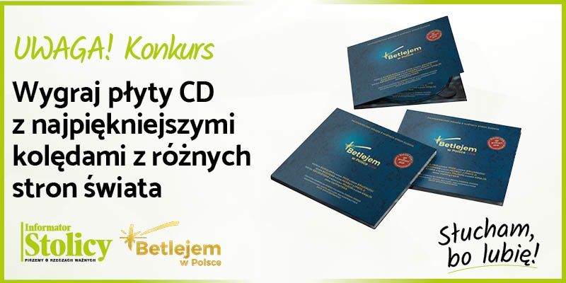 Rozwiązanie konkursu - Wygraj płytę ,,Betlejem w Polsce"