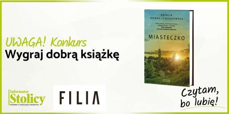 Konkurs! Wygraj książkę Wydawnictwa Filia pt. "Miasteczko"