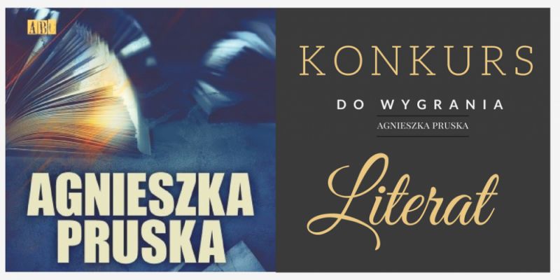 KONKURS! Wygraj „Literata” autorstwa Agnieszki Pruskiej!