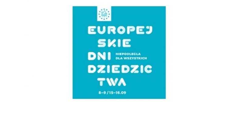 Bogata oferta Europejskich Dni Dziedzictwa 2018