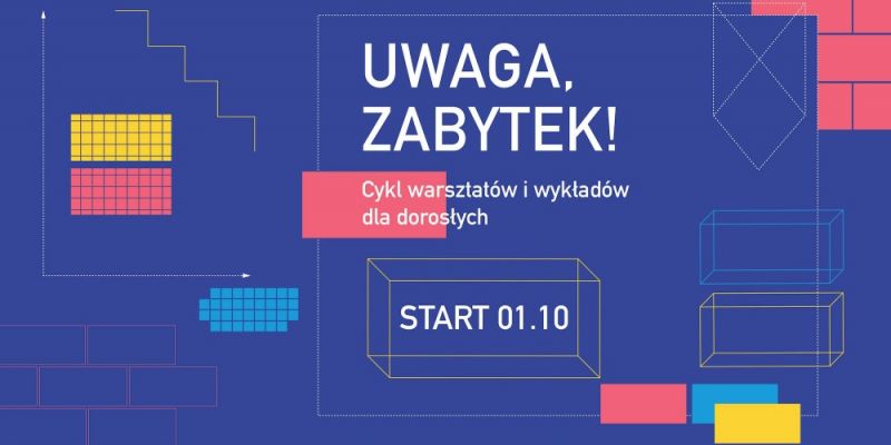 Uwaga, zabytek!