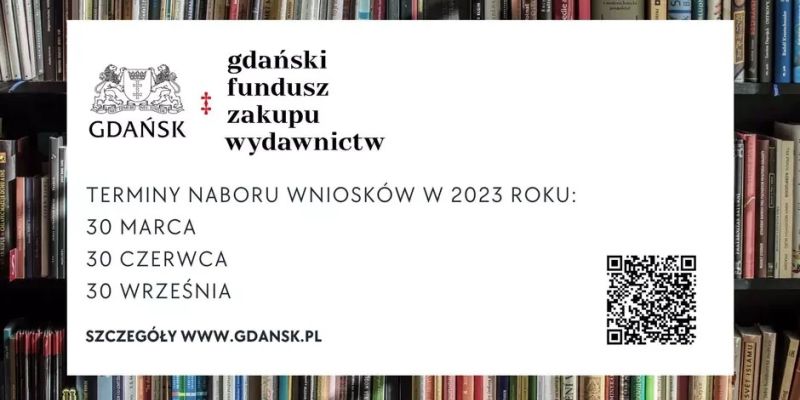 Rusza II nabór do Gdańskiego Funduszu Zakupu Wydawnictw 2023
