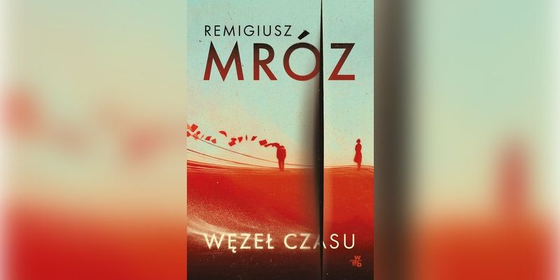 Recenzja/ „Węzeł Czasu” – Mróz w wersji fantasy, która wciąga bez reszty