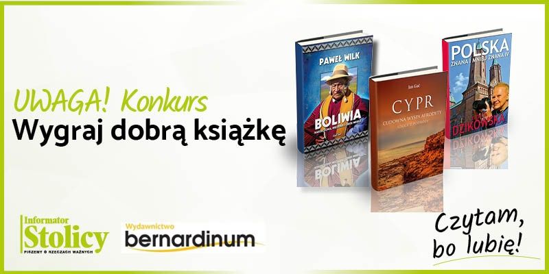 Super Konkurs! Wygraj książkę Wydawnictwa Bernardinum pt. "Boliwia. Więzienie, narzeczona i cudze wesele"