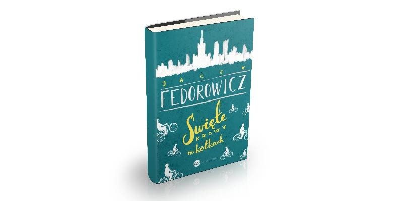 KONKURS! Wygraj  "Święte krowy na kółkach" Jacka Fedorowicza!