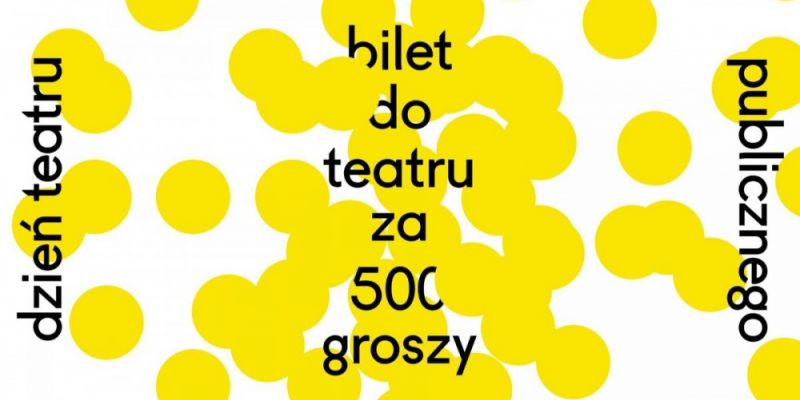 Bilet do teatru za 500 groszy!