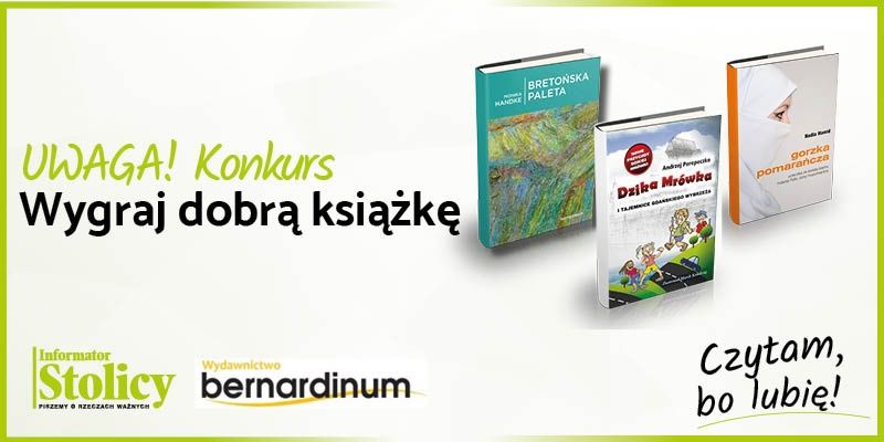 Super Konkurs! Wygraj książkę Wydawnictwa Bernardinum pt. „Dzika Mrówka i tajemnice gdańskiego Wybrzeża”!