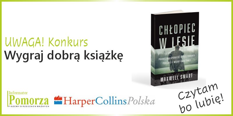 Konkurs - wygraj książkę "Chłopiec w lesie" . Wydawnictwa HarperCollins