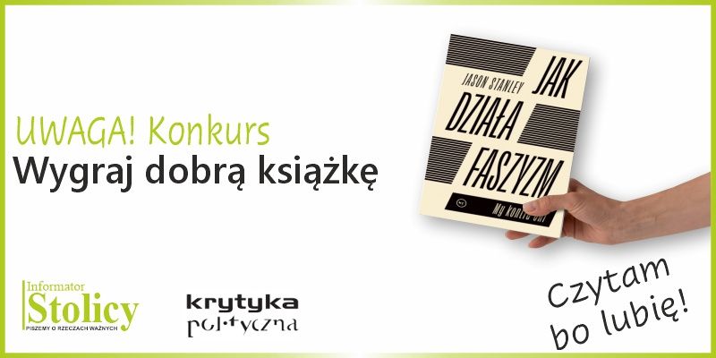 Konkurs - Wygraj książkę wydawnictwa Krytyka Polityczna pt. „Jak działa faszyzm”