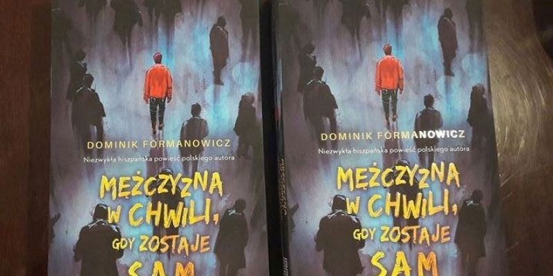 KONKURS! Wygraj książkę ,,Mężczyzna w chwili gdy zostaje sam''