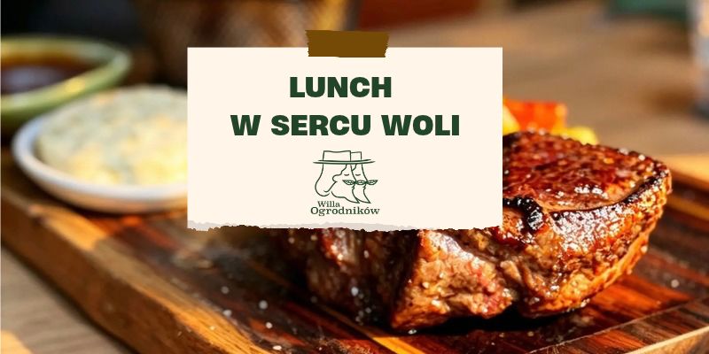 Przerwa lunchowa w Willi Ogrodników