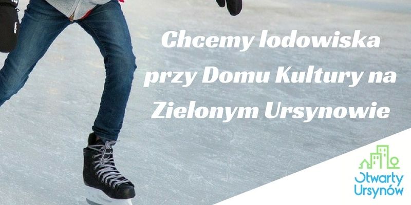 Czy będzie  lodowisko na Zielonym Ursynowie?