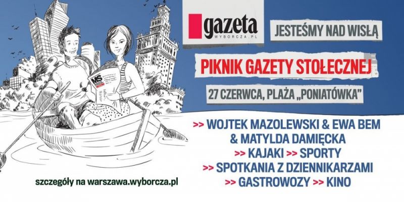 „Jesteśmy nad Wisłą” - piknik „Gazety Stołecznej”