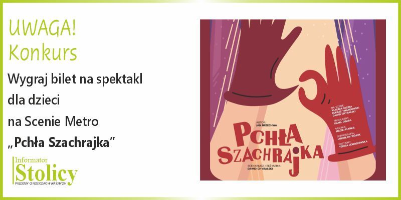 [KONKURS] Spotkaj Pchłę Szachrajkę w Scenie Metro