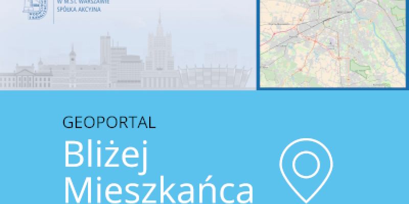 Geoportal „Bliżej Mieszkańca”