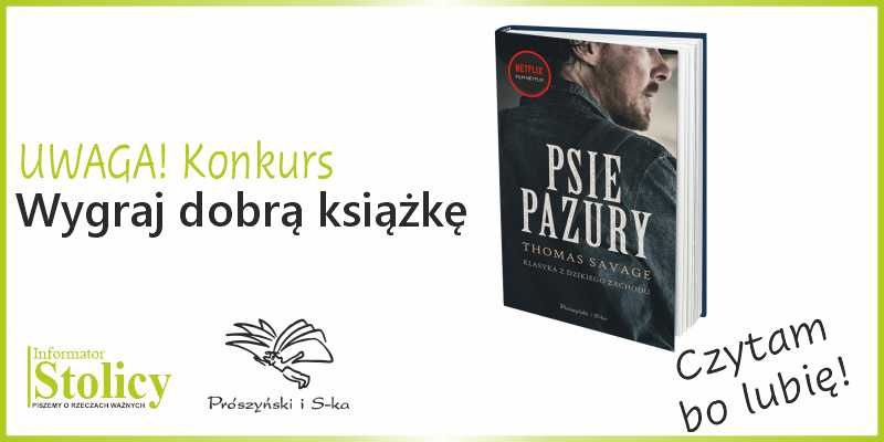 Konkurs - Wygraj książkę Wydawnictwa Prószyński i S-ka pt. „Psie pazury”