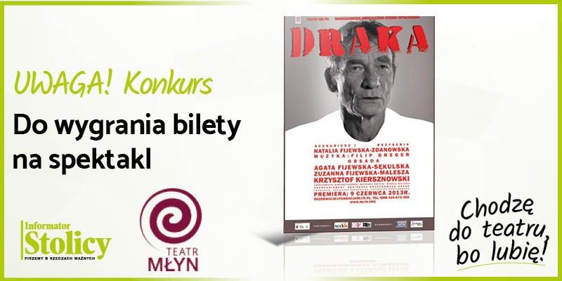 Rozwiązanie konkursu - Uwaga Konkurs! Wygraj podwójny bilet na spektakl pt. ,, Draka"